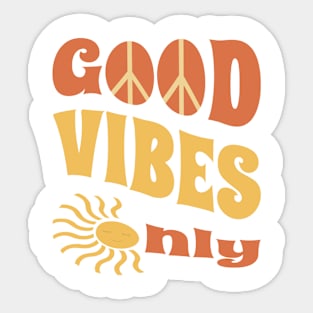 Good vibes only, Retro quote, positive affirmation Sticker